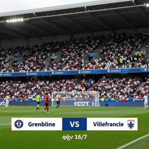 Grenoble vs Villefranche: Dự đoán trận giao hữu ngày 16/7